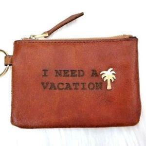 Leather coin purse “I need a vacation” & palm tree